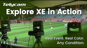 Telycam Story: Explore XE in Real Event Production