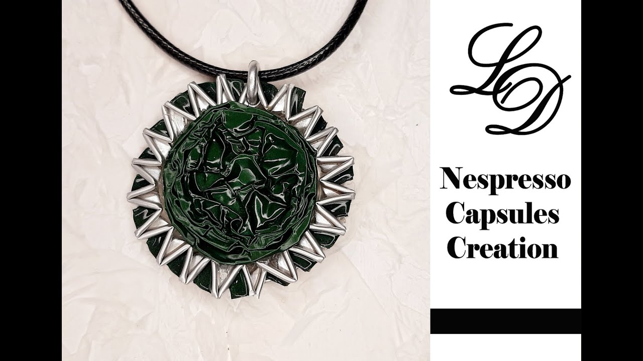 How to Recycle Nespresso Capsules - Easy DIY Coffee Pods Pendant - Jewelry Recycling- Zero Waste