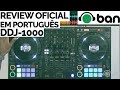 DDJ -1000 PIONEER DJ - REVIEW OFICIAL - GKD