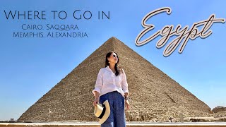 Where To Go In Egypt Cairo. Saqqara. Memphis. Alexandria.
