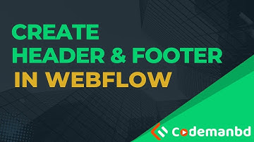 Create Header & Footer + Make Site Responsive | Webflow || Alamgir H Kobir