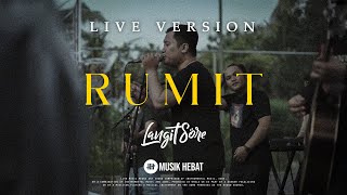 LANGIT SORE : RUMIT [ LIVE ACCOUSTIC - Showcase 