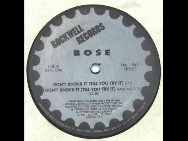 B.O.S.E. - Don't Knock It (Till You Try It) Hard Mix