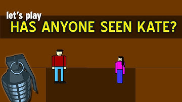 Garbage Game: "Has anyone seen Kate?"