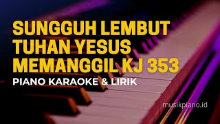 Sungguh Lembut Tuhan Yesus Memanggil - KJ 353 - Softly and Tenderly - Simple Piano Cover