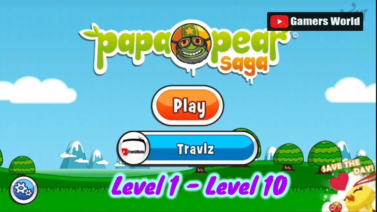 Papa Pear Saga Android iOS Gameplay Level 1 to Level