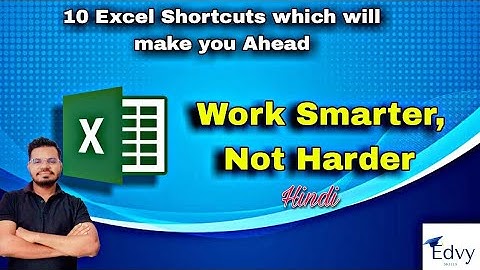 Work Smarter, Not Harder: 10 Excel Shortcuts You Can