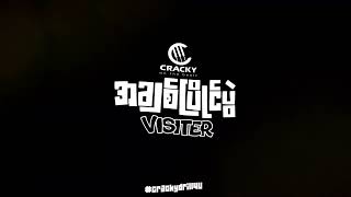 Cracky -' အချစ်ပြိုင်ပွဲ ' ft-Visiter