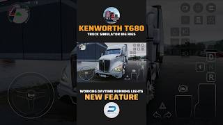 New Feature for Truck Simulator Big Rigs - Working DRL for Kenworth T680