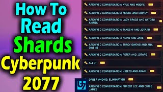 How To Read Shards Cyberpunk 2077