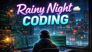 Rainy Night Coding 🌧️ | Cyberpunk Programming Music