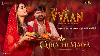 Shitali Bayariya (Chhath Geet) The VVAAN | Sidharth Malhotra, Tamannaah, Pawan Singh, Palak Muchhal screenshot 4