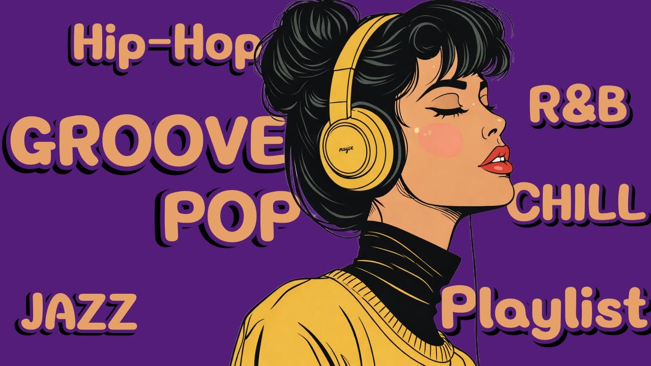 Playlist | JAZZ HOP, GROOVE POP | Концентрация, кафе, учеба, труд, привод, магазин, прогулка.