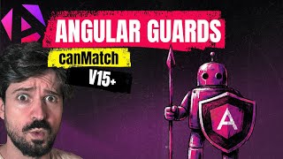 Guards: canMatch - Protege tus rutas como un PRO (Parte 3) - Angular 15-21