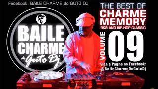 GUTO DJ CHARME MEMORY 099 (90s RNB CLASSIC THE BEST MIXED SET THROWBACK) O Melhor do Charme 90s