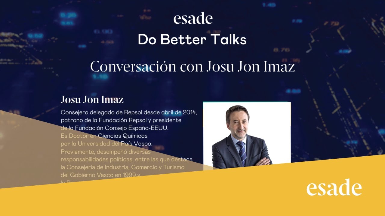Do Better Talks | Entrevista a Josu Jon Imaz, CEO de Repsol