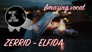 Zerrid Remix - Elfida🔥🔥🔥 Amazing Vocal💣💣💣 Resimi