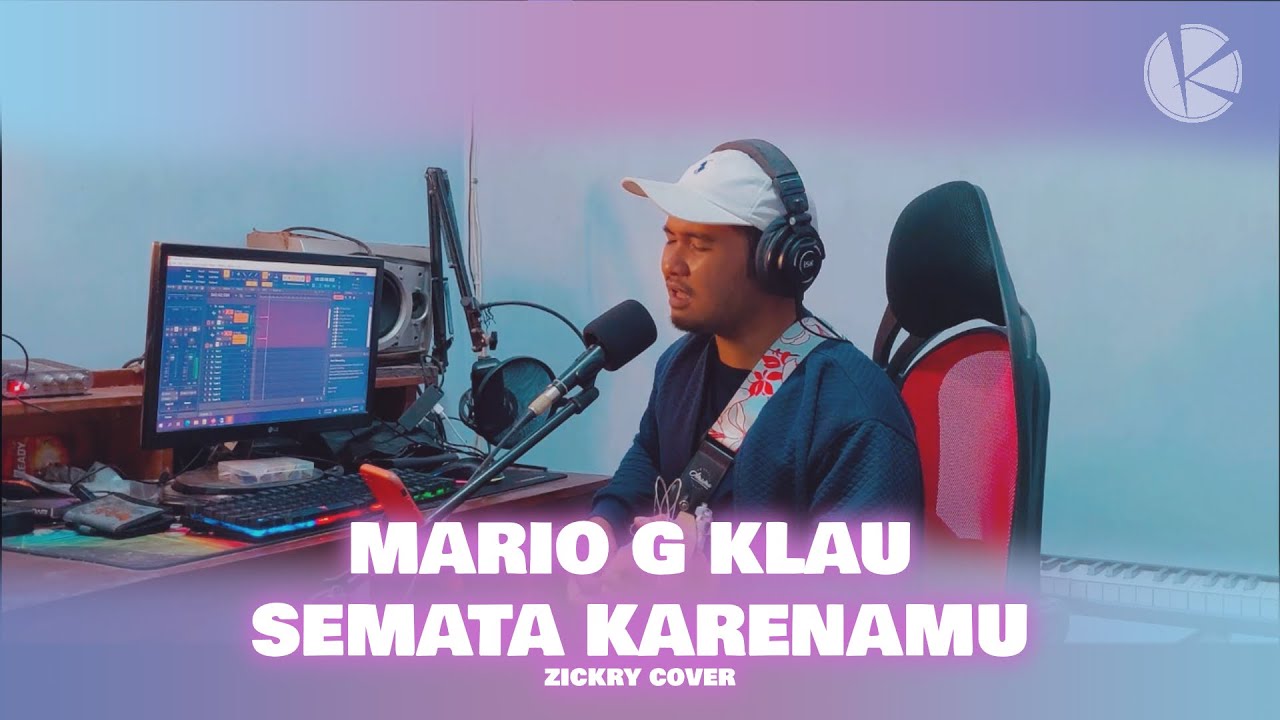 MARIO G KLAU - SEMATA KARENAMU (Zickry Cover) - YouTube
