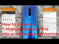 How to convert a T-Mobile OnePlus 7Pro to an International Version: Tutorial