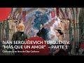 Iván Serguéievich Turguénev  “Más que un amor”  – Parte 1 – Conferencia en línea de Olga Garibo