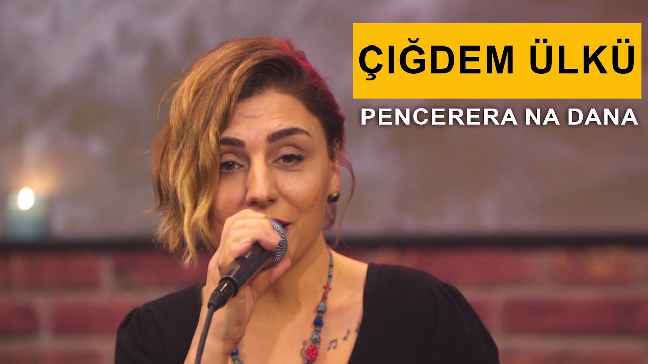 Çiğdem Ülkü - Pencerera Na Dana (Kurdmax Acoustic)