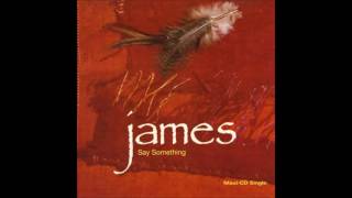 Video thumbnail of "James - Say Something (Acoustic)"
