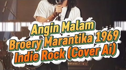 Angin Malam Broery Marantika 1969 Indie Rock Version (Cover AI)