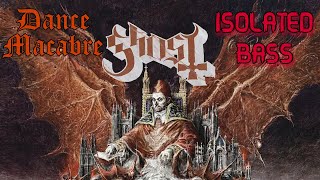 Ghost - Dance Macabre - Isolated Bass