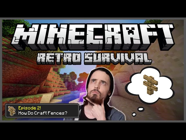 Minecraft: Retro Survival Let's Play [2] - How Do Craft Fences?