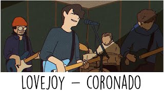 Lovejoy - Coronado (Studio Edit Version) (Lyrics)