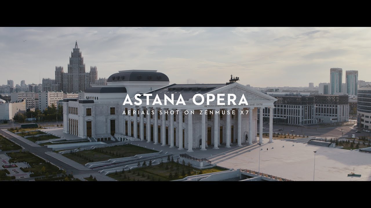 DJI Zenmuse X7 - 「Astana Opera」