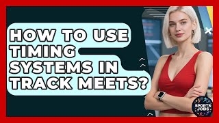 How To Use Timing Systems In Track Meets? - Sports Jobs