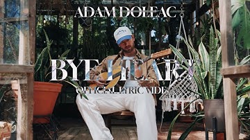 Adam Doleac - Bye Heart (Official Lyric Video)
