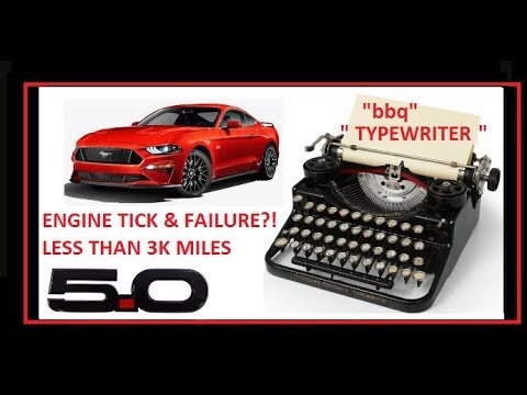 50 Coyote Engine Tick Engine Failure Document It Dont Void Your Warranty Typewriter Bbq