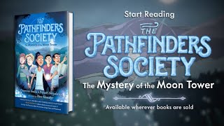 The Pathfinders Society | Official Trailer