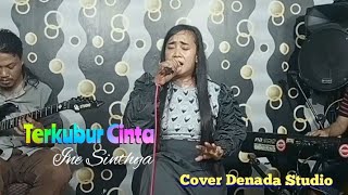 TERKUBUR CINTA- Ine Sinthya // Cover Anis Faizah || DENADA STUDIO
