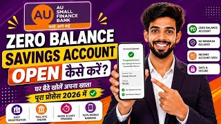AU Bank Zero Balance Account Opening 2026 | Zero Balance Bank AccountOnline Opening
