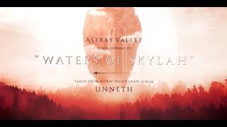 Astray Valley - Waters Of Skylah