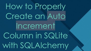 How to Properly Create an Auto Increment Column in SQLite with SQLAlchemy