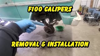 Ford F100 Brake Calipers Removal & Installation