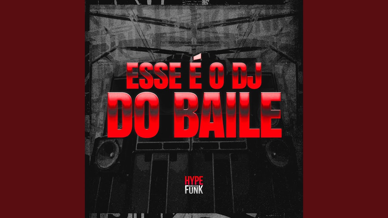 Esse É o Dj do Baile