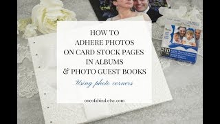 How to Adhere Photos With Photo Corners