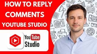 How to Reply to Comments in YouTube Studio Full Guide 2026