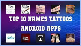 Top 10 Names Tattoos Android App | Review screenshot 1