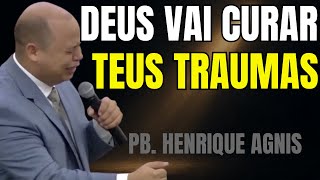 Deus vai curar teus traumas | PB. Henrique agnis | IEADPE Petrolina