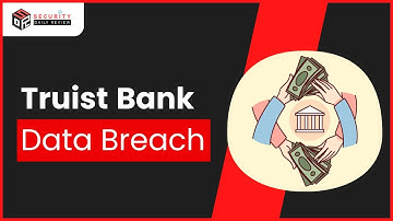Truist Bank Data Breach: Hackers Strike Again!