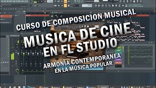 🎼🎹 Música de Cine en FL Studio | Curso de Armonía & Composición Musical Profesional