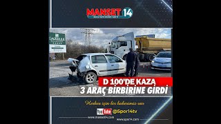 D 100De 3 Araç Bi̇rbi̇ri̇ne Gi̇rdi̇