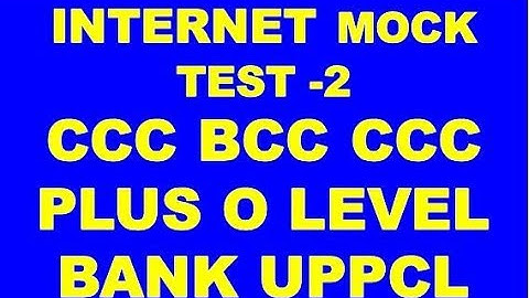 INTERNET MOCK TEST -2 CCC BCC CCC PLUS O LEVEL  BANK UPPCL AND OTHER EXAM