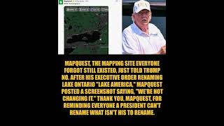MapQuest Says We re Not Changing It After Trump s Lake Ontario Renaming Order